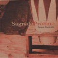 Radicetti,felipe - Sagrado Profano - Music CD