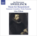 Sweelinck / Wilson - Music For Harpsichord Fantasia Cromatica - Music CD