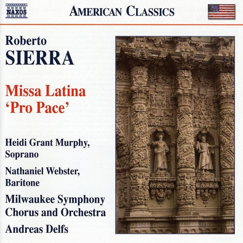 Sierra / Milwaukee So / Delfs - Missa Latina - Music CD