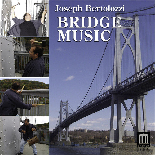 Bertolozzi,joseph - Bridge Music - Music CD