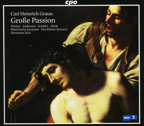 Graun / Winter / Andersen / Schafer / Abele / Max - Grosse Passion - Music CD