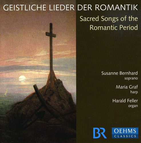Bernhard,susanne - Sacred Songs Of The Romantic Period - Music CD