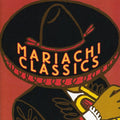 Mariachi Real De San Diego - Mariachi Classics - Music CD