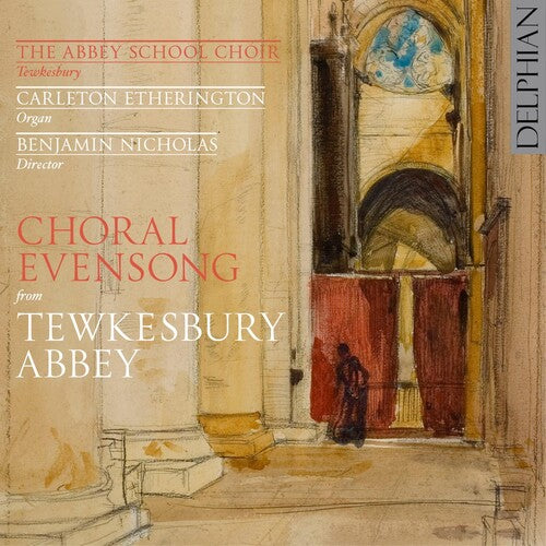 Tewkesbury Abbey Schola Cantorum - Choral Evensong From Tewkesbury Abbey - Music CD