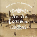 Ha Ha Tonka - Novel Sounds Of The Nouveau South - Music CD
