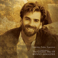 Loggins,kenny - Yesterday Today Tomorrow: Greatest Hits - Music CD