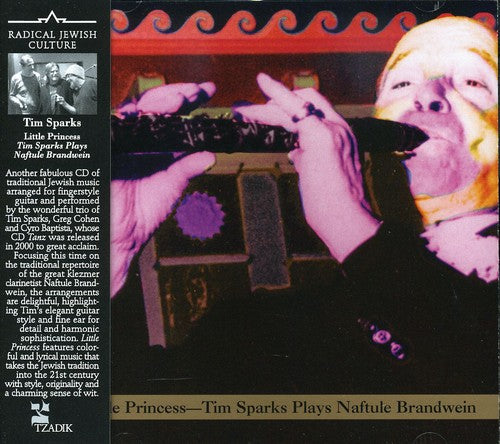 Sparks,tim - Little Princess: Tim Sparks Plays Naftule - Music CD