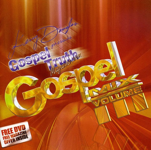 Gospel Truth Magazine: Gospel Mix 3 / Various - Gospel Truth Magazine: Gospel Mix 3 / Various - Music CD