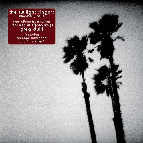 Twilight Singers - Blackberry Belle - Music CD
