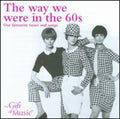 Way We Were In The 60s - Way We Were In The 60s - Music CD