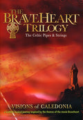 Braveheart Trilogy: Celtic Pipes & Strings - Braveheart Trilogy: Celtic Pipes & Strings - DVD