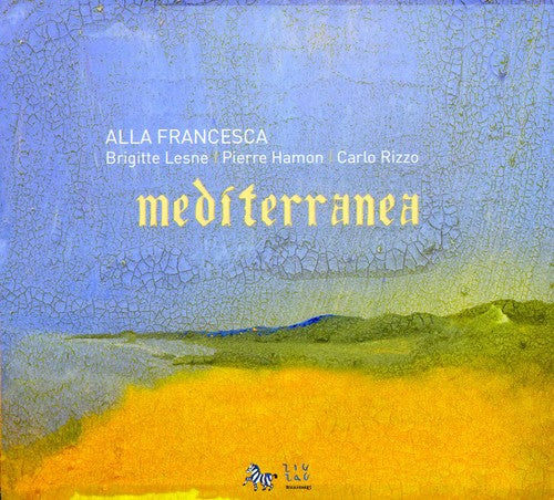 Alla Francesca - Mediterranea - Music CD