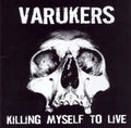 Varukers - Killing My Self To Live - Music CD