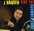 Hansen,j - Give The Drummer Some - Music CD