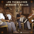 Texmaniacs - Borders Y Bailes: Los Texmaniacs - Music CD