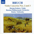 Bruch / Fedotov / Russian Po / Yablonsky - Violin Concertos Nos 2 & 3 - Music CD