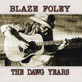 Foley,blaze - Dawg Years - Music CD