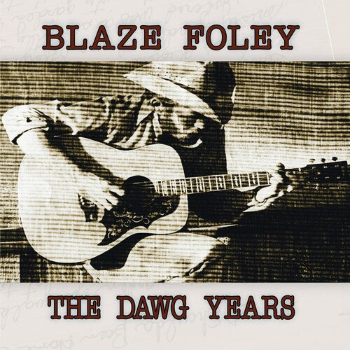 Foley,blaze - Dawg Years - Music CD