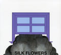 Silk Flowers - Silk Flowers - Music CD