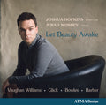 Vaughan Williams / Glick Bowles / Barber - Let Beauty Awake - Music CD