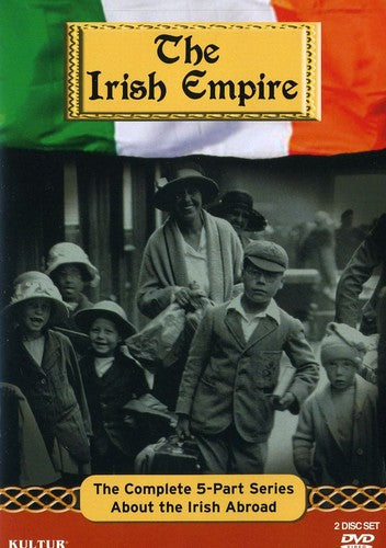 Irish Empire: Complete 5 Part Series About Irish - Irish Empire: Complete 5 Part Series About Irish - DVD