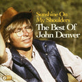 Denver,john - Sunshine On My Shoulders: Best Of - Music CD