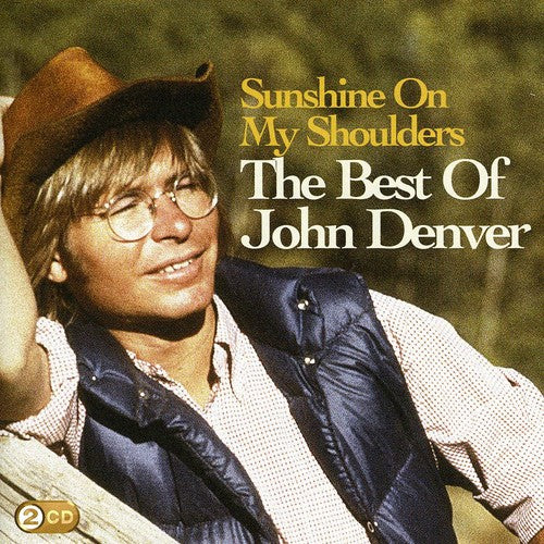Denver,john - Sunshine On My Shoulders: Best Of - Music CD