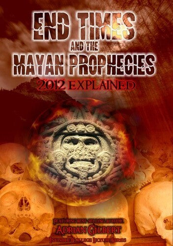 End Times & Mayan Prophecies Explained - End Times & Mayan Prophecies Explained - DVD