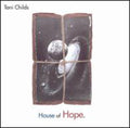 Childs,toni - House Of Hope - Music CD