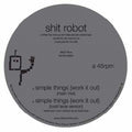 Shit Robot - Simple Things - Vinyl Record