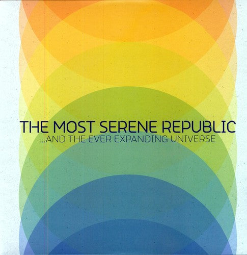 Most Serene Republic - & The Ever Expanding Universe - Vinyl Record