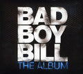 Bad Boy Bill - Album - Music CD