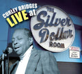 Bridges,curley - Curley Bridges Live At The Silver Dollar Room - Music CD