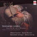 Abingdon / Hazelzet / Moonen / Verhagen / Kerning - Destination London: Music Of The Earl Of Abingdon - Music CD