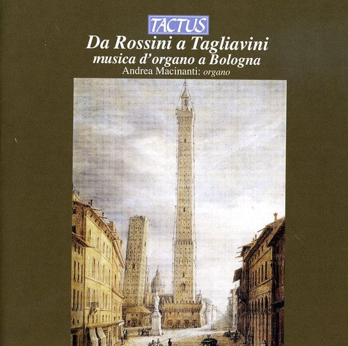 Macinanti,andrea - From Rossini To Tagliavini: Organ Music At Bologna - Music CD