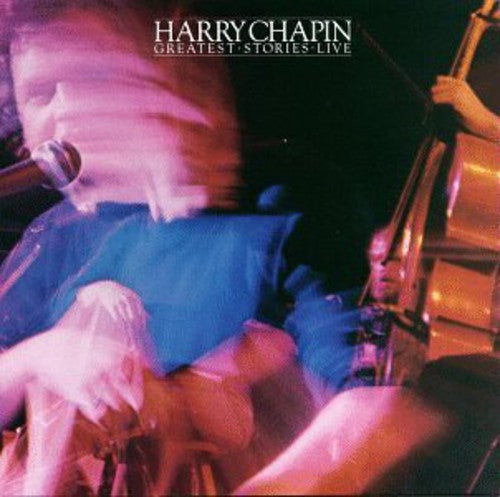 Chapin,harry - Greatest Stories Live - Music CD