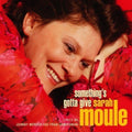 Moule,sarah - Somethings Gotta Give - Super Audio CD