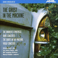 Bbc Symphony Orchestra - John Woolrich: The Ghost In The Machine - Music CD