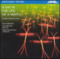 Jane's Minstrels - Anthony Payne: A Day In The Life Of A Mayfly - Music CD