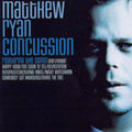 Ryan,matthew - Concussion - Music CD