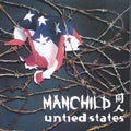 Manchild - Untied States - Music CD
