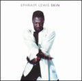 Lewis,ephraim - Skin - Music CD