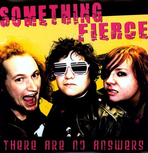 Something Fierce - There Are No Answers - Vinyl Record