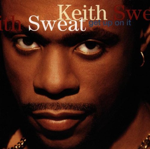 Sweat,keith - Get Up On It - Music CD