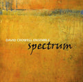 Crowell,david - Spectrum - Music CD