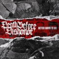 Death Before Dishonor - Better Ways To Die - Vinyl Record