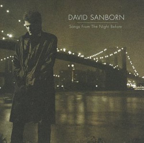 Sanborn,david - Songs From The Night Before - Music CD