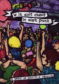If It Ain't Cheap It Ain't Punk: Fifteen Years Of - If It Ain't Cheap It Ain't Punk: Fifteen Years Of - DVD