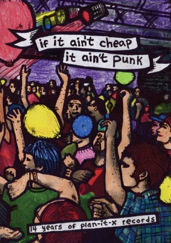 If It Ain't Cheap It Ain't Punk: Fifteen Years Of - If It Ain't Cheap It Ain't Punk: Fifteen Years Of - DVD