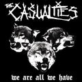 Casualties - We Are All We Have - Music CD